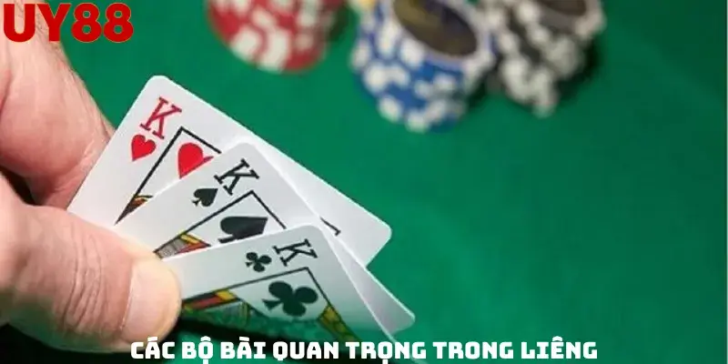 Các Bộ Bài Quan Trọng Trong Liêng