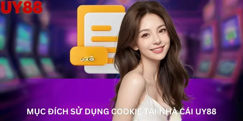 Mục đích sử dụng cookie tại nhà cái UY88
