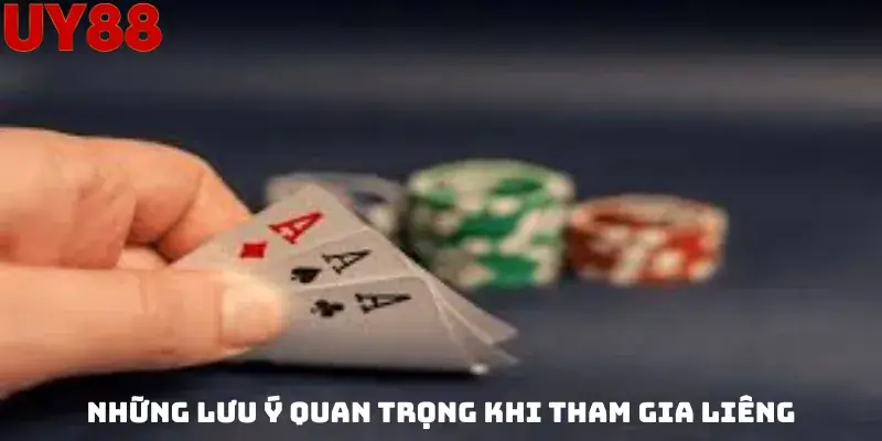 Những Lưu Ý Quan Trọng Khi Tham Gia Liêng