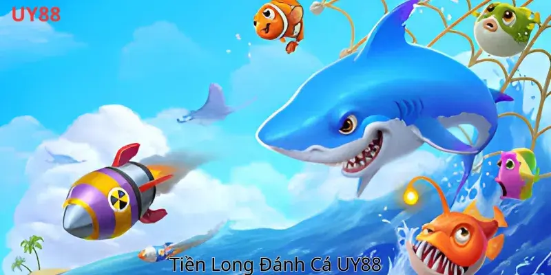 Tiền Long Đánh Cá UY88