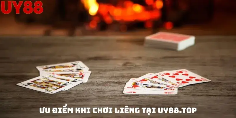 Ưu Điểm Khi Chơi Liêng Tại Uy88.top